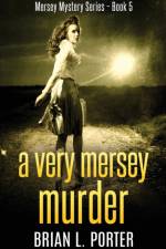 A Very Mersey Murder af Brian L Porter