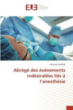 Abrege des evenements indesirables lies a l'anesthesie af Mourad Lahmar