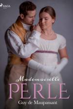 Mademoiselle Perle af Guy de Maupassant