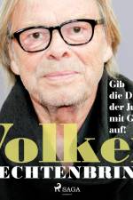 Gib die Dinge der Jugend mit Grazie auf! af Volker Lechtenbrink