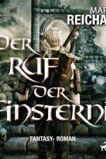 Der Ruf der Finsternis - Fantasy - Roman af Marcus Reichard