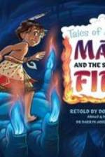 Maui and the Secret of Fire