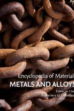 Encyclopedia of Materials: Metals and Alloys