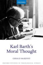 Karl Barth's Moral Thought af Gerald (Walter Professor of Theology McKenny