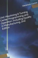CNC Machining & Turning Center Programming and Operation af Jon Stenerson