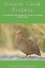 Domestic Quail Keeping af David Josephson
