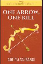 One Arrow, One Kill af Aditya Satsangi
