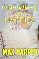 One Week in Nappies af Max Harper