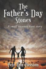 Father's Day Stones af Pete Van Passion