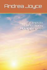 5 Steps to Overcoming Unforgiveness af Andrea Joyce