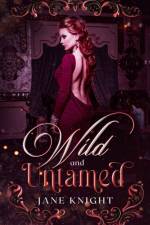 Wild and Untamed af Jane Knight