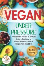 Vegan Under Pressure af Great World Press