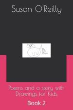 Poems and a story with Drawings for Kids af Susan O'Reilly