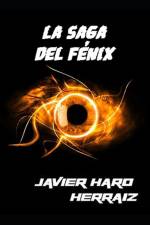 La Saga del Fenix af Javier Haro Herraiz