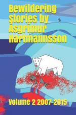 Bewildering Stories by Asgrimur Hartmannsson af Ásgrímur Hartmannsson