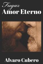 Fugaz amor eterno af Alvaro Cubero