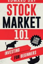 Stock Market 101 af Edward Day