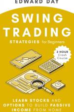 Swing Trading Strategies For Beginners af Edward Day