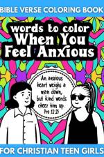 Bible Verse Coloring Book for Christian Teen Girls - Words to Color When You Feel Anxious af Color Me Faithful Coloring Books