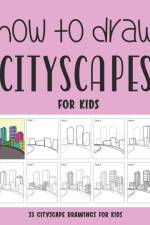 How to Draw Cityscapes for Kids af Sonia Rai