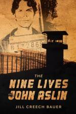 Nine Lives of John Aslin af Jill Creech Bauer