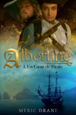 Albertine T1 - Un coeur de pirate af Myric Drane