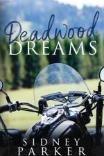 Deadwood Dreams af Sidney Parker