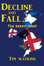 Decline and Fall af Tim Watkins