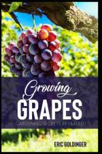 Growing Grapes af Eric Goldinger