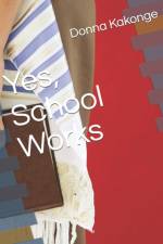 Yes, School Works af Donna Kakonge