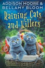 Raining Cats and Killers af Addison Moore