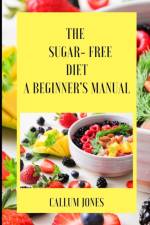 Sugar Free Diet af Callum Jones