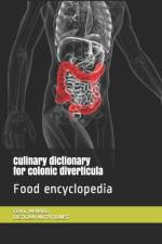 Culinary dictionary for colonic diverticula af Cedric Menard