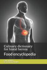 Culinary dictionary for hiatal hernia af Cedric Menard