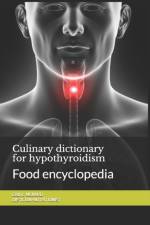 Culinary dictionary for hypothyroidism af Cedric Menard