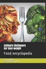 Culinary dictionary for lose weight af Cedric Menard
