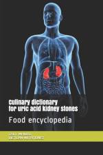 Culinary dictionary for uric acid kidney stones af Cedric Menard