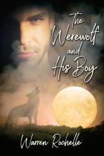Werewolf and His Boy af Warren Rochelle