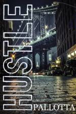 HUSTLE Written by John Pallotta af John Pallotta