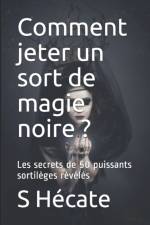 Comment jeter un sort de magie noire ? af S Hecate