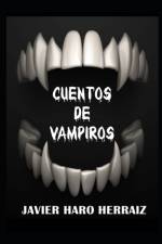 Cuentos de Vampiros af Javier Haro Herraiz