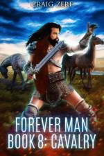 Forever Man - CAVALRY - Book 8 af Craig Zerf