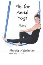 Flip for Aerial Yoga af Rhonda Waterhouse