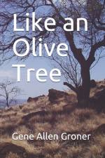 Like an Olive Tree af Gene Allen Groner