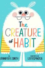 The Creature of Habit af Jennifer E. Smith