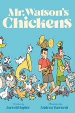Mr. Watson's Chickens af Jarrett Dapier