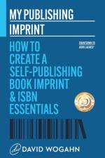 My Publishing Imprint af David Wogahn