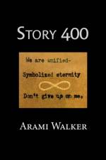 Story 400 af Arami Walker