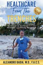 Healthcare from the Trenches af Alejandro