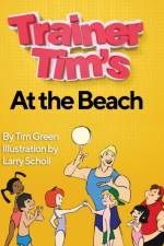 Trainer Tim At the Beach af Tim Green